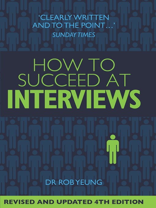 Title details for How to Succeed at Interviews by Rob Yeung - Available